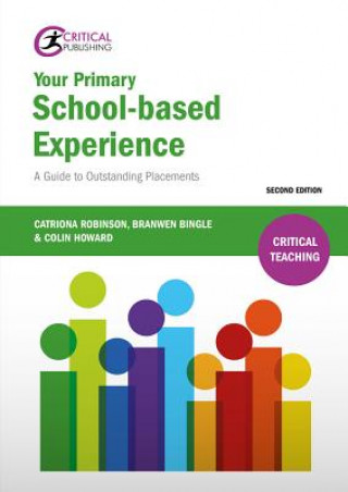 Könyv Your Primary School-based Experience Catriona Robinson
