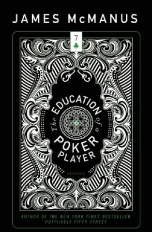 Kniha Education of a Poker Player James McManus