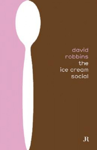 Carte Robbins David - the Ice Cream Social David Robbins