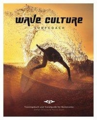 Könyv Wave Culture Surfcoach Stefan Strauss