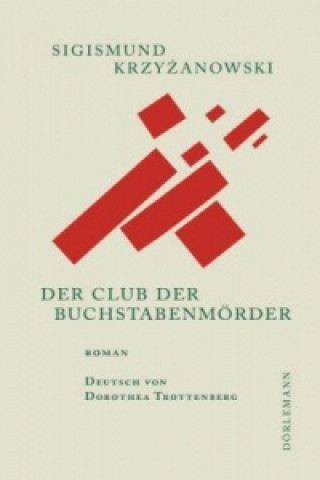 Könyv Der Club der Buchstabenmörder Sigismund Krzyzanowski