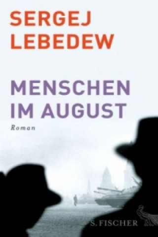 Kniha Menschen im August Sergej Lebedew