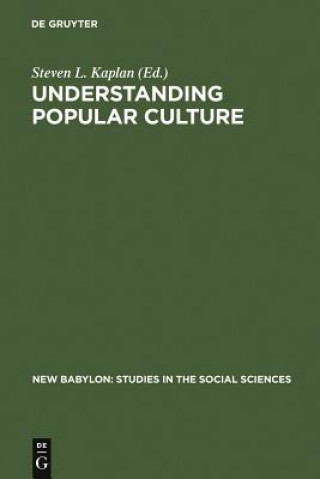 Carte Understanding Popular Culture Steven L. Kaplan