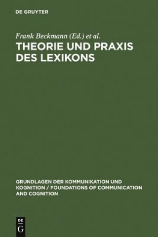 Kniha Theorie und Praxis des Lexikons Frank Beckmann