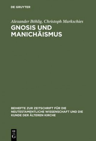 Livre Gnosis und Manichaismus Alexander Boehlig