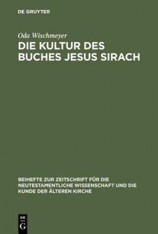 Kniha Kultur Des Buches Jesus Sirach Oda Wischmeyer