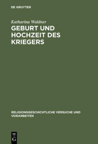 Книга Geburt und Hochzeit des Kriegers Katharina Waldner