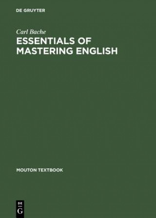 Könyv Essentials of Mastering English Carl Bache
