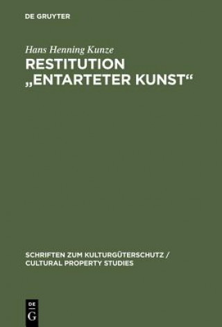 Książka Restitution Entarteter Kunst Hans Henning Kunze