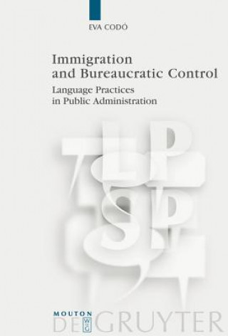 Kniha Immigration and Bureaucratic Control Eva Codo