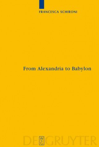 Könyv From Alexandria to Babylon Francesca Schironi