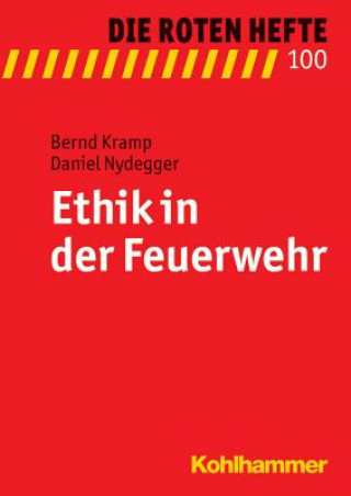 Kniha Ethik in der Feuerwehr Bernd Kramp