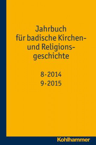 Carte Jahrbuch für badische Kirchen- und Religionsgeschichte 2015 Udo Wennemuth