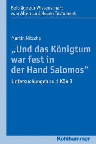 Kniha "Und das Königtum war fest in der Hand Salomos" Martin Nitsche
