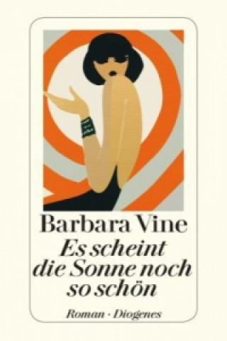 Kniha Es scheint die Sonne noch so schön Barbara Vine