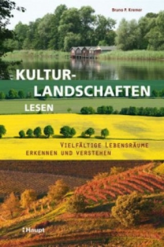 Knjiga Kulturlandschaften lesen Bruno P. Kremer