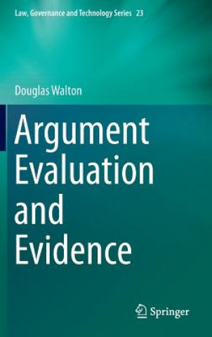 Kniha Argument Evaluation and Evidence Douglas Walton