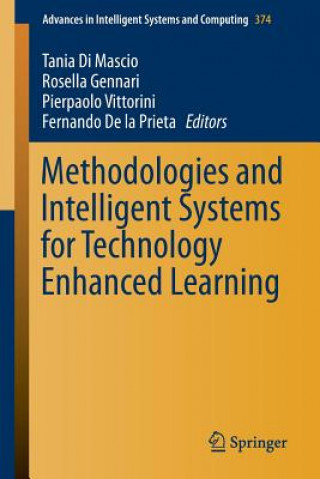 Carte Methodologies and Intelligent Systems for Technology Enhanced Learning Tania Di Mascio