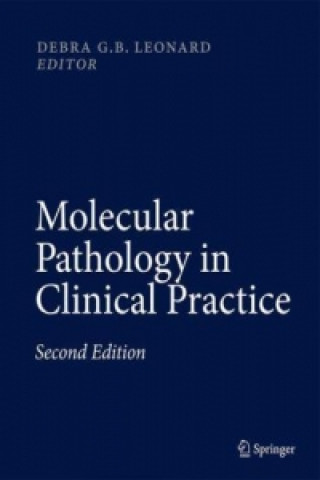 Könyv Molecular Pathology in Clinical Practice Debra G. B. Leonard