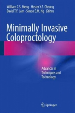Kniha Minimally Invasive Coloproctology William C. S. Meng