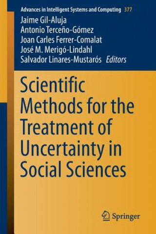 Buch Scientific Methods for the Treatment of Uncertainty in Social Sciences Jaime Gil-Aluja