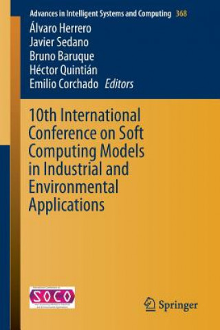 Buch 10th International Conference on Soft Computing Models in Industrial and Environmental Applications Bruno Baruque