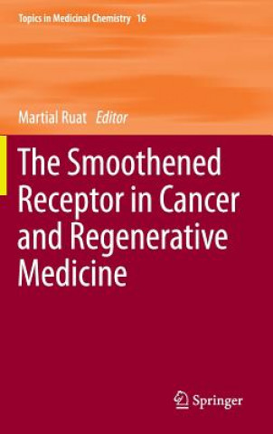 Carte Smoothened Receptor in Cancer and Regenerative Medicine Martial Ruat