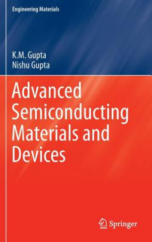 Könyv Advanced Semiconducting Materials and Devices K. M. Gupta
