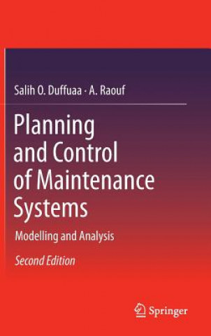 Kniha Planning and Control of Maintenance Systems Salih Duffuaa