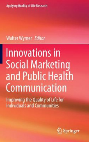 Książka Innovations in Social Marketing and Public Health Communication Walter Wymer