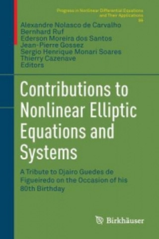 Книга Contributions to Nonlinear Elliptic Equations and Systems Alexandre Nolasco de Carvalho