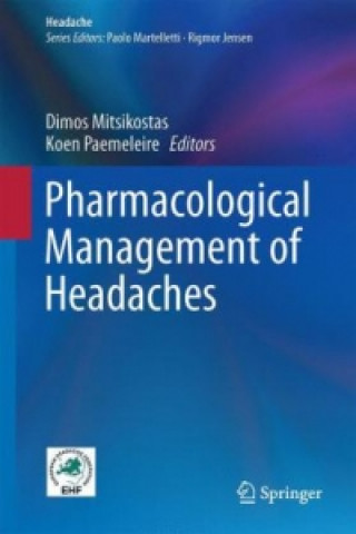 Kniha Pharmacological Management of Headaches Dimos Mitsikostas