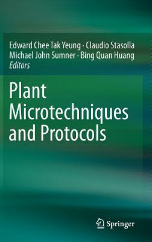 Книга Plant Microtechniques and Protocols Edward Chee Tak Yeung