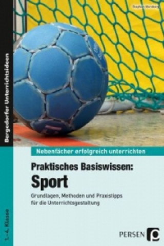 Knjiga Praktisches Basiswissen: Sport Stephan Herzberg