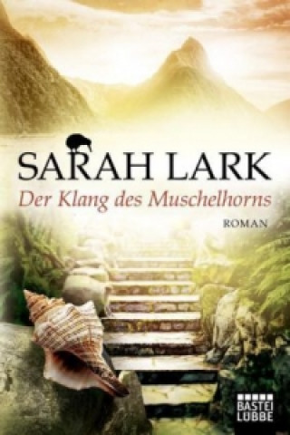 Könyv Der Klang des Muschelhorns Sarah Lark