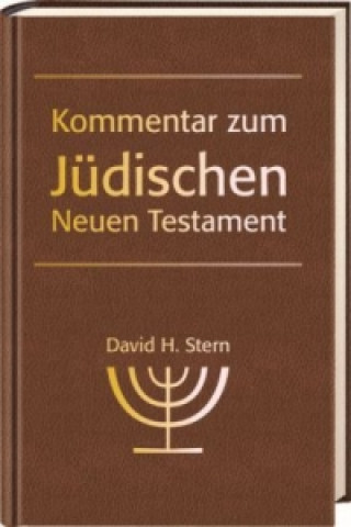 Könyv Kommentar zum Jüdischen Neuen Testament David H. Stern