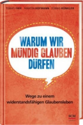 Book Warum wir mündig glauben dürfen Tobias Faix