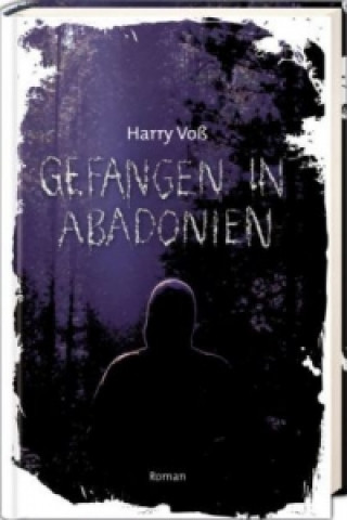 Libro Gefangen in Abadonien Harry Voß