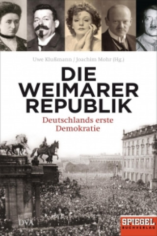 Kniha Die Weimarer Republik Uwe Klußmann