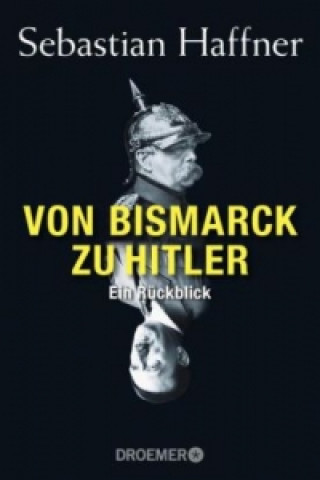 Kniha Von Bismarck zu Hitler Sebastian Haffner