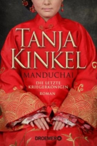 Carte Manduchai - Die letzte Kriegerkönigin Tanja Kinkel