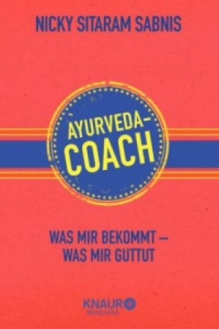 Könyv Ayurveda-Coach Nicky Sitaram Sabnis