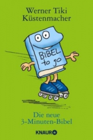 Kniha Die neue 3-Minuten-Bibel Werner Tiki Küstenmacher