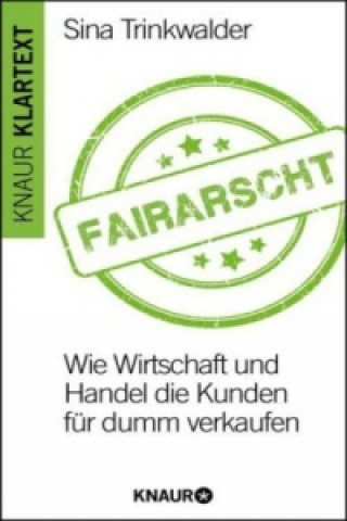 Kniha Fairarscht Sina Trinkwalder