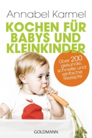 Kniha Kochen für Babys und Kleinkinder Annabel Karmel