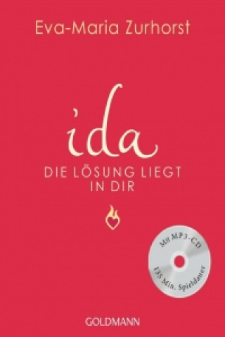 Kniha ida - Die Lösung liegt in dir Eva-Maria Zurhorst