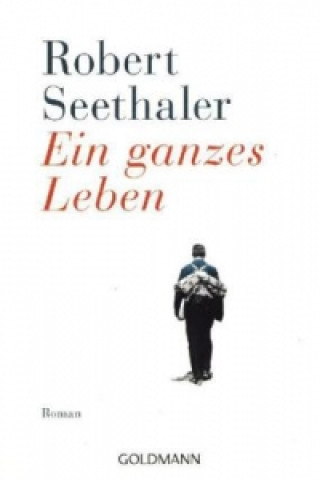 Könyv Ein ganzes Leben Robert Seethaler