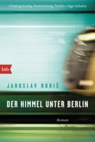Book Der Himmel unter Berlin Jaroslav Rudiš