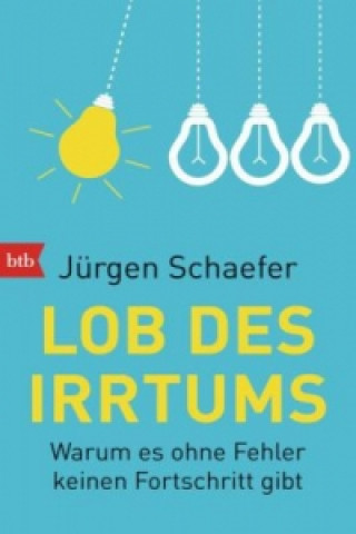 Kniha Lob des Irrtums Jürgen Schaefer