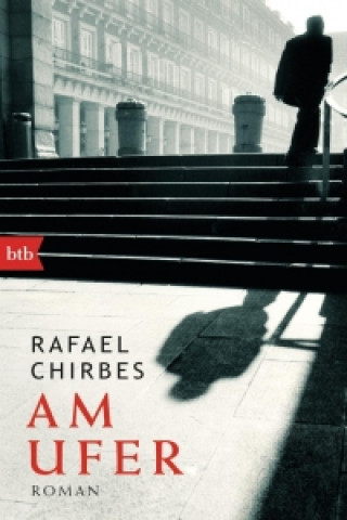 Book Am Ufer Rafael Chirbes